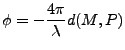 $\displaystyle \ensuremath{\phi}= -{4\pi\over\lambda}d(M,P)$