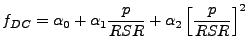 $\displaystyle f_{DC} = \alpha_0 + \alpha_1 \frac{p}{RSR} + \alpha_2 \left[\frac{p}{RSR}\right]^2$